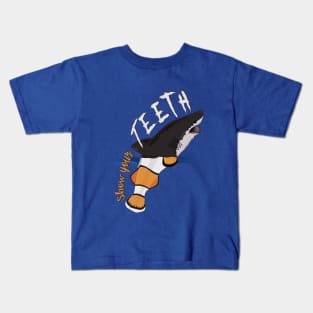 Show your teeth!!! Kids T-Shirt